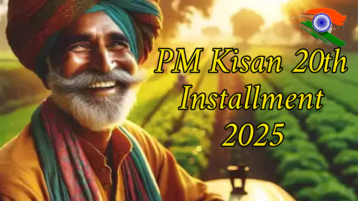 PM Kisan 20th Installment 2025: Official Release Date and Beneficiary List Details