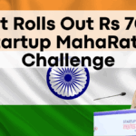 Govt Rolls Out Rs 70 Cr Startup MahaRathi Challenge—Opportunities Await